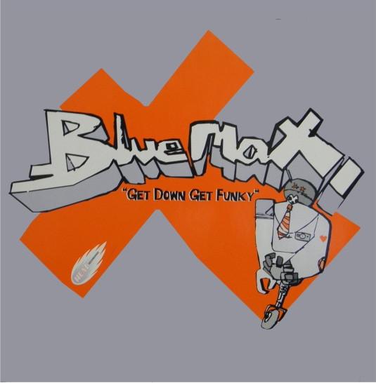Blue Max  - Get Down Get Funky