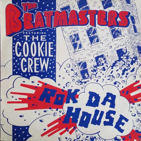 The Cookie Crew, The Beatmasters - Rok Da House